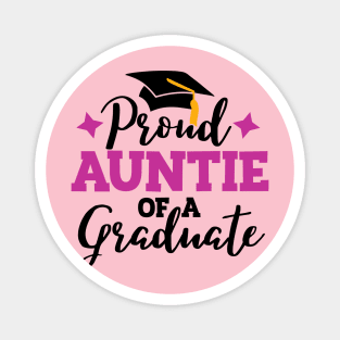 Proud Aunt of a graduate; graduation; graduate; graduating; graduation hat; proud; Aunt; Auntie; school; senior; class of; senior graduation; student; class of 2024; family; Magnet